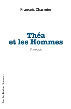Paperback Théa et les Hommes [French] Book