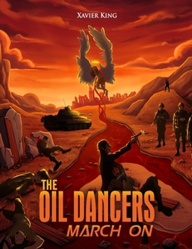 Paperback The Oil Dancers March On Book