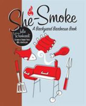 Paperback She-Smoke: A Backyard Barbecue Book