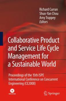 Hardcover Collaborative Product and Service Life Cycle Management for a Sustainable World: Proceedings of the 15th ISPE International Conference on Concurrent E Book