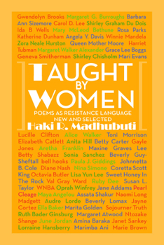 Paperback Taught by Women: Poems as Resistance Language New and Selected Book