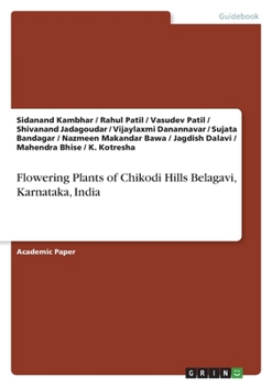 Paperback Flowering Plants of Chikodi Hills Belagavi, Karnataka, India Book