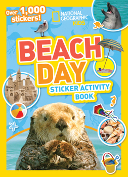 Paperback National Geographic Kids Beach Day Sticker Activity Book: Over 1,000 Stickers! Book