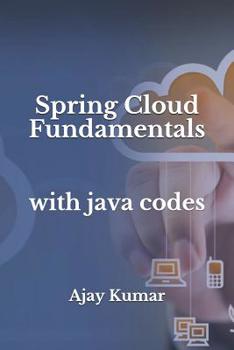 Paperback Spring Cloud Fundamentals: With Java Codes Book