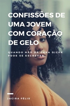 Paperback Confissões de uma jovem com coração de gelo [Portuguese] Book