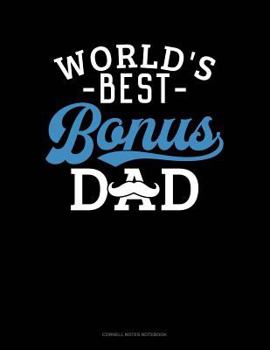 Paperback World's Best Bonus Dad: Cornell Notes Notebook Book