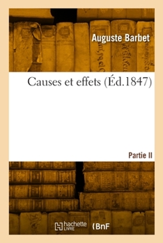 Paperback Causes et effets. Partie II [French] Book