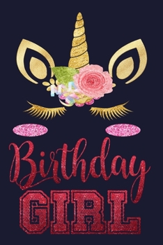 Birthday Girl: Guest Book, Unicorn Birthday Notebook Gifts for Girls Hand Writing 6x9 100 noBleed