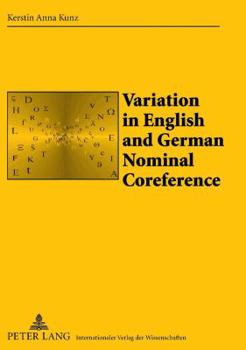 Variation in English and German Nominal Coreference: A Study of Political Essays