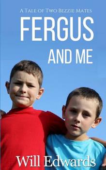 Paperback Fergus and Me: A Tale of Two Bezzie Mates Book