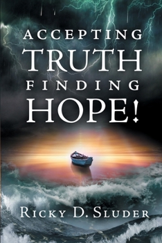 Paperback Accepting Truth, Finding Hope! Book