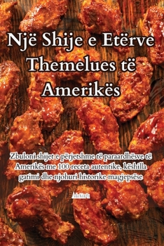 Paperback Një Shije e Etërve Themelues të Amerikës [Albanian] Book