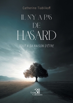 Paperback Il n'y a pas de hasard - Tout a sa raison d'être [French] Book