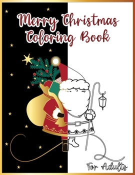 Merry Christmas Coloring book For Adults: 2021 Festive Relaxing coloring book with mandala patterns for relaxation, amazing winter coloring books for