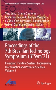 Hardcover Proceedings of the 7th Brazilian Technology Symposium (Btsym'21): Emerging Trends in Systems Engineering Mathematics and Physical Sciences, Volume 2 Book