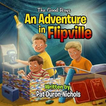 Paperback The Good Boys: An Adventure in Flipville Book