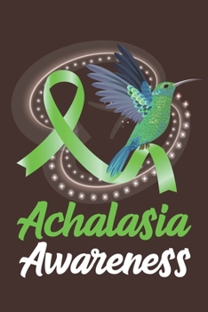 Paperback Achalasia Awareness: College Ruled Achalasia Awareness Journal, Diary, Notebook 6 x 9 inches with 100 Pages Book