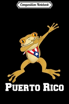 Composition Notebook: Dabbing Coqui Frog Puerto Rico Funny Gift  Journal/Notebook Blank Lined Ruled 6x9 100 Pages
