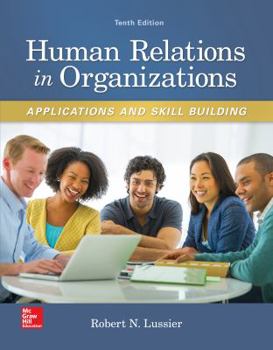 Paperback Human Relations in Organizations: Applications and Skill Building Book