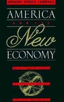 Hardcover America and the New Economy: How New Competitive Standards Are Radically Changing American Workplaces Book