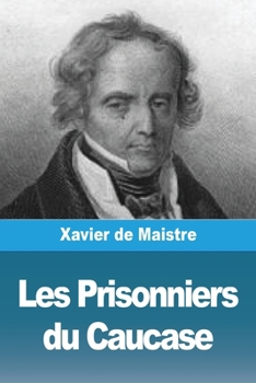 Paperback Les Prisonniers du Caucase [French] Book
