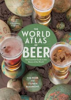 World Atlas of Beer: The Essential Guide to the Beers of the World - Book  of the Beer!