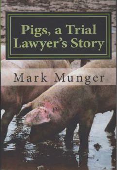 Paperback Pigs, a Trial Lawyer's Story Book