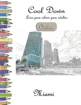 Paperback Cool Down [Color] - Livro para colorir para adultos: Miami [Portuguese] Book