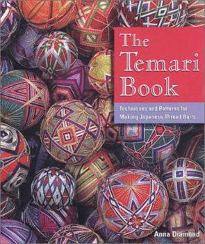 Paperback The Temari Book: Techniques & Patterns for Making Japanese Thread Balls Book