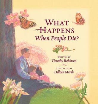 Hardcover What Happens When People Die? Book