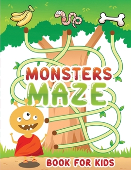 Paperback monsters maze book for kids: Monsters Themed Puzzle Book Kids, toddlers and preschool Book