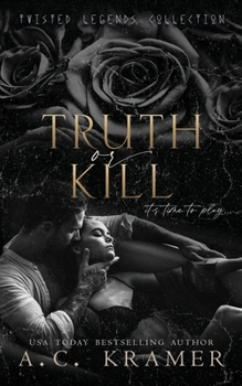 Truth or Kill: 1 - Book #2 of the Twisted Legends Collection
