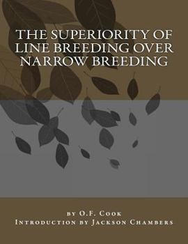 Paperback The Superiority of Line Breeding Over Narrow Breeding Book