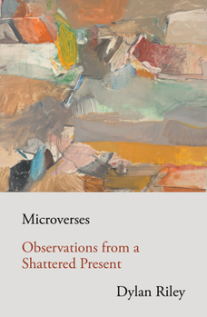 Paperback Microverses: Observations from a Shattered Present Book