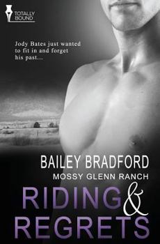 Riding and Regrets - Book #5 of the Mossy Glenn Ranch