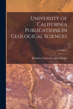 Paperback University of California Publications in Geological Sciences; v.32;no.6 Book