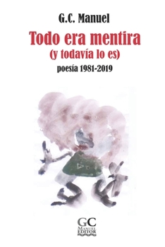 Paperback Todo era mentira (y todavía lo es) [Spanish] Book