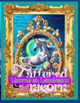 Licorne en Lambeaux: Tattered Unicorn translated in French (French Edition)