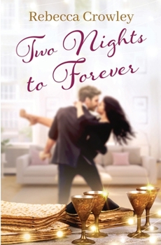 Two Nights to Forever - Book #2 of the Orchard Hill