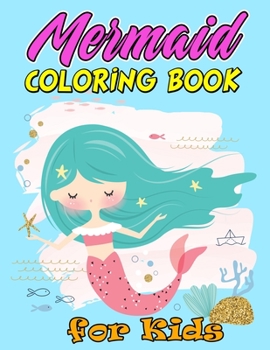 Paperback Mermaid Coloring Book for Kids: Gorgeous and Beautiful Mermaid Coloring Pages, Mermaid Coloring, Kids Coloring Book