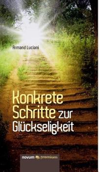 Hardcover Konkrete Schritte zur Glückseligkeit [German] Book