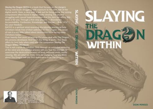 Paperback Slaying the Dragon Within Workbook: A Five-Step Guide to Help Christians Get Out of Porn a Discipleship-Based Approach Book