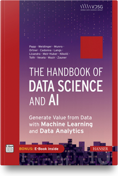 Paperback The Handbook of Data Science and AI: Generate Value from Data with Machine Learning and Data Analytics Book
