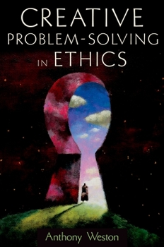 Paperback Creative Problem-Solving in Ethics Book