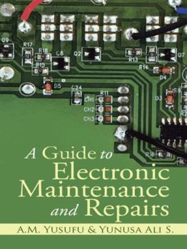 Paperback A Guide to Electronic Maintenance and Repairs Book