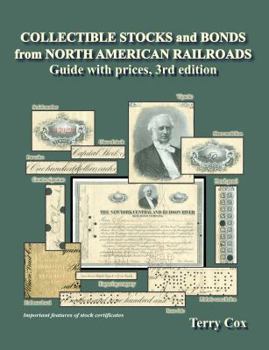 Perfect Paperback Collectible Stocks and Bonds from North American Railroads: guide with prices, third edition Book