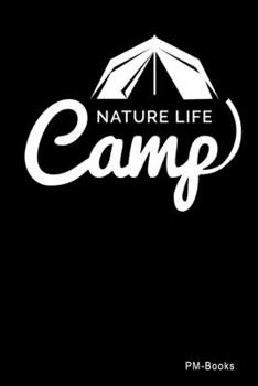 Paperback Nature Life Camp: Blanko A5 Notizbuch oder Heft f?r Sch?ler, Studenten und Erwachsene Book