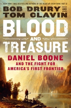 Hardcover Blood and Treasure: Daniel Boone and the Fight for America's First Frontier Book