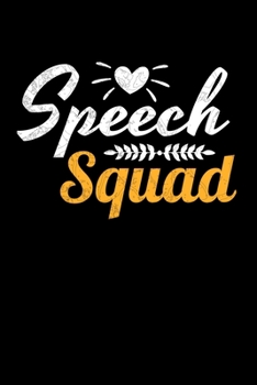 Paperback Speech Squad: Cute Blank Lined Journal For Speech Therapist Squad. Book