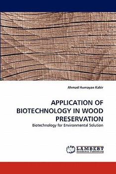 Paperback Application of Biotechnology in Wood Preservation Book